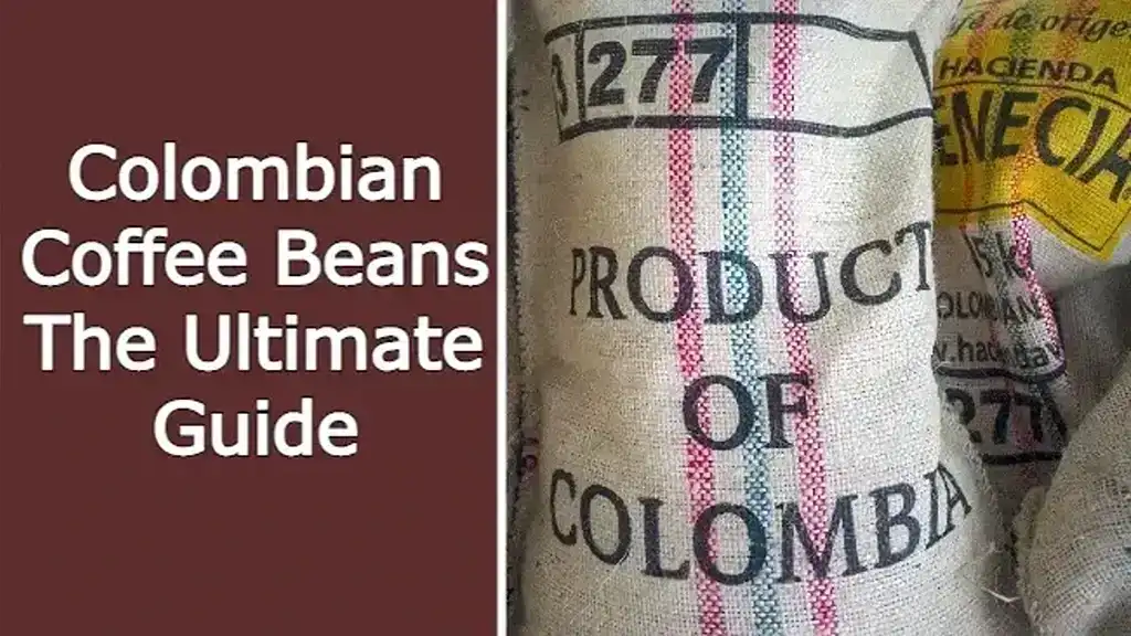 Colombian-Coffee-Beans-The-Ultimate-Guide-fatured-image-1